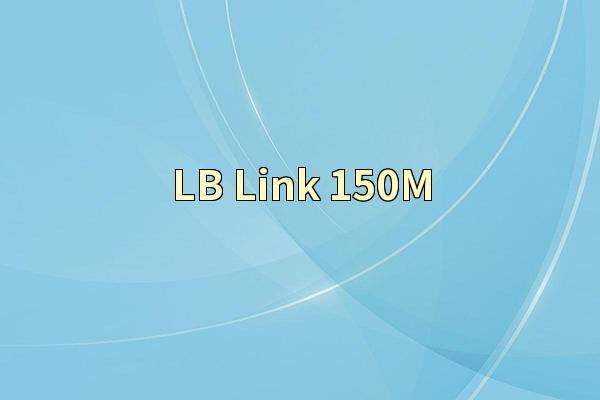 LB Link 150M